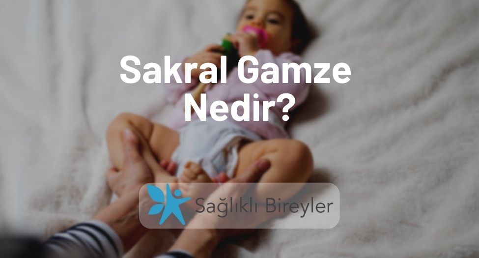 Sakral Gamze Nedir