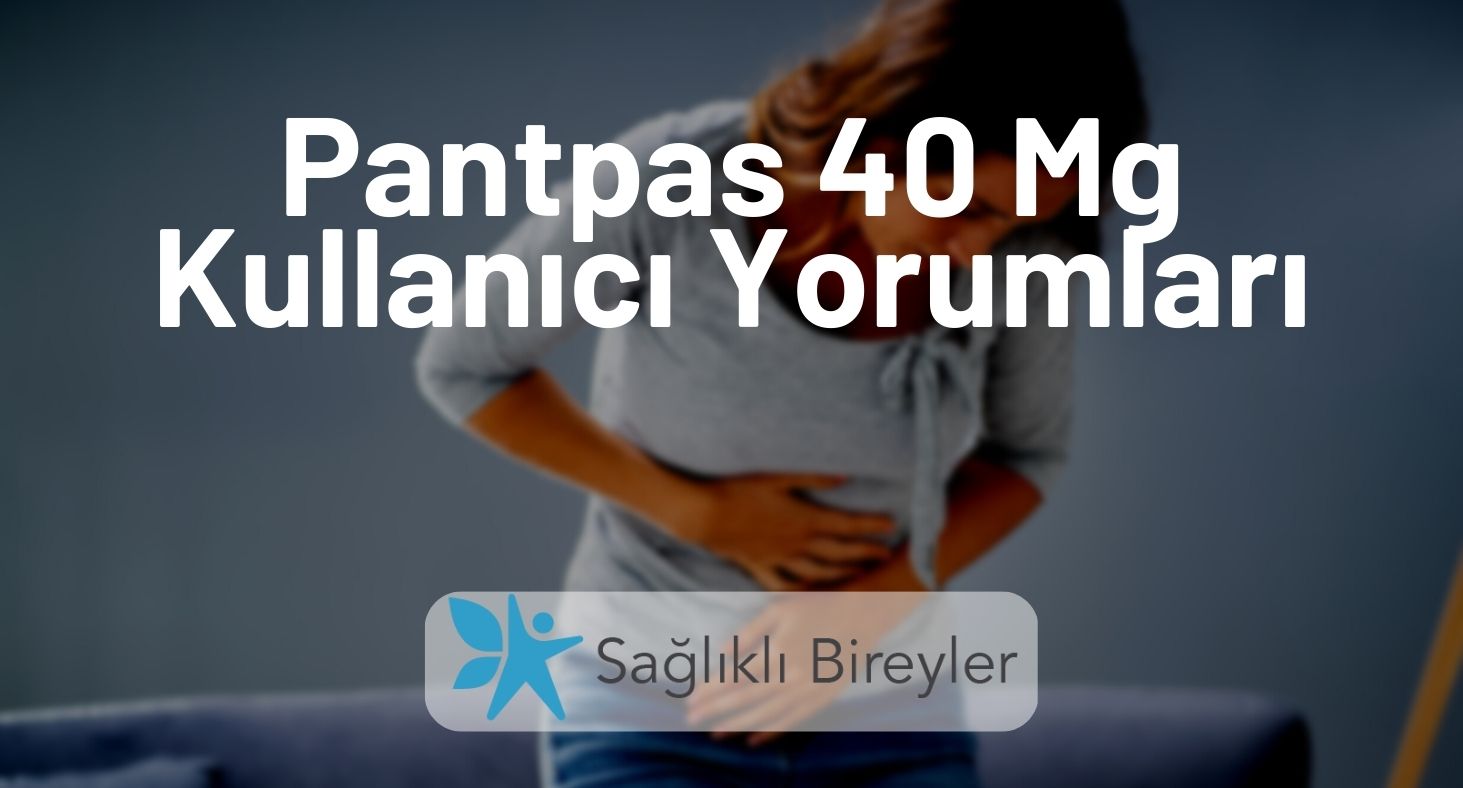 Pantpas 40 Mg Kullanıcı Yorumları