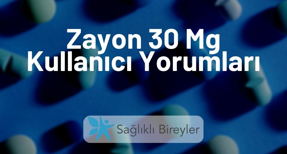 Zayon 30 Mg Kullanıcı Yorumları