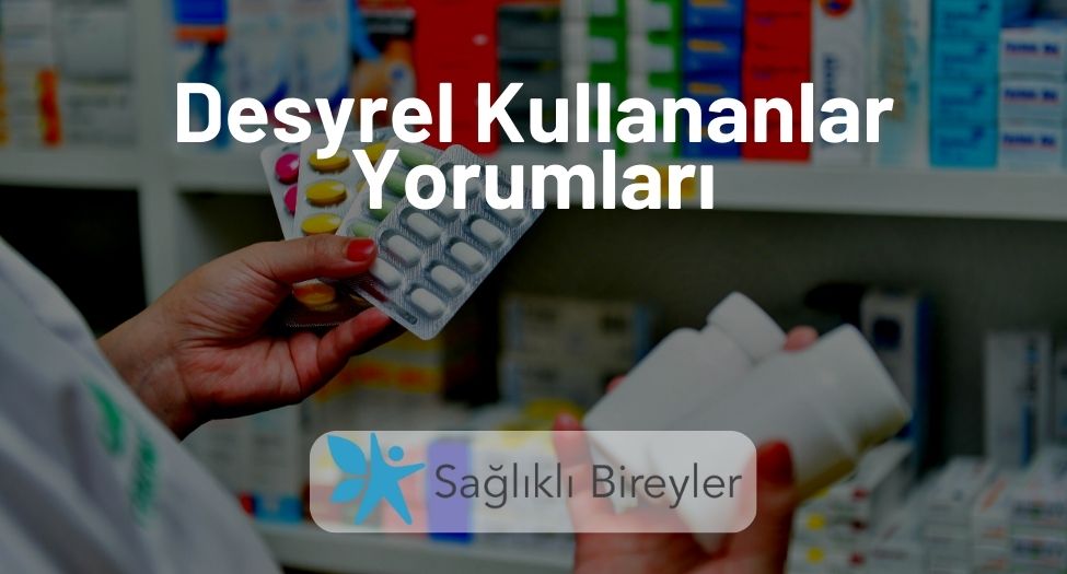 Desyrel Kullananlar Yorumları