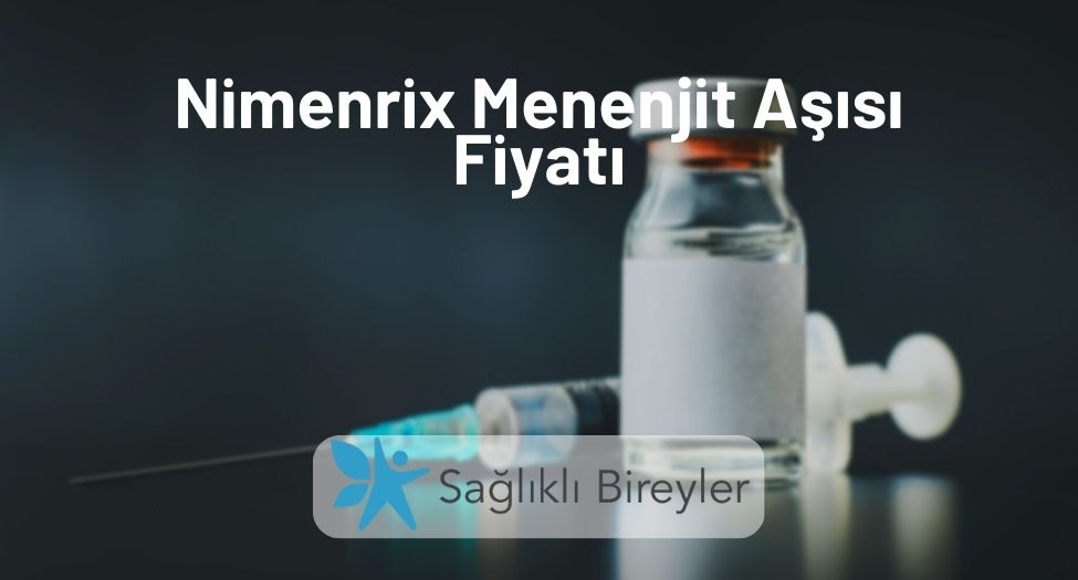 Nimenrix Menenjit Aşısı Fiyatı
