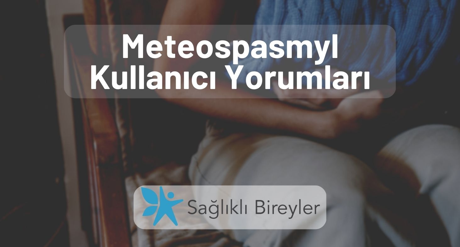 Meteospasmyl Kullanıcı Yorumları