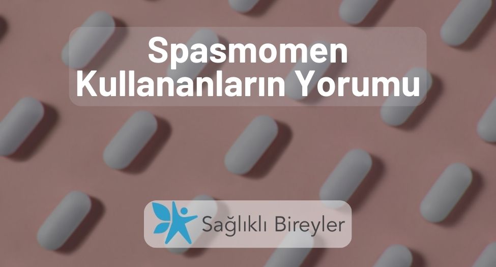 Spasmomen Kullananların Yorumu